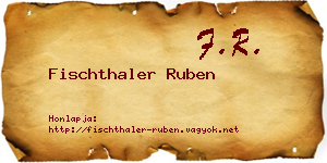 Fischthaler Ruben névjegykártya